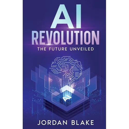 AI Revolution: The Future Unveiled