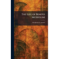 The Life of Benito Mussolini - Hardcover
