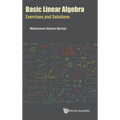 Basic Linear Algebra: Exercises and Solutions - Hardcover