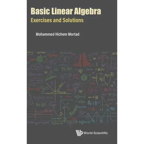 Basic Linear Algebra: Exercises and Solutions - Hardcover