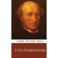 Utilitarianism - Hardcover