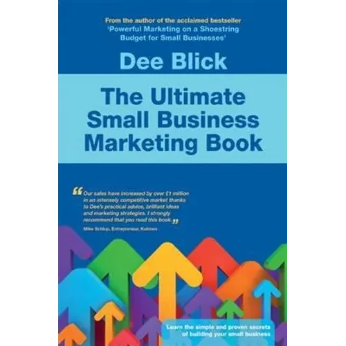 The Ultimate Small Business Marketing Book - Paperback