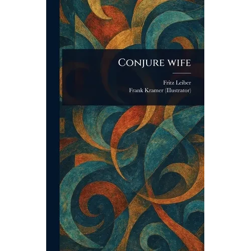 Conjure Wife - Hardcover