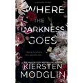 Where the Darkness Goes - Paperback