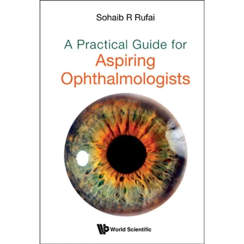 A Practical Guide for Aspiring Ophthalmologists - Hardcover