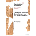 Origen on Demonic Executioners and the Problem of Evil - Hardcover