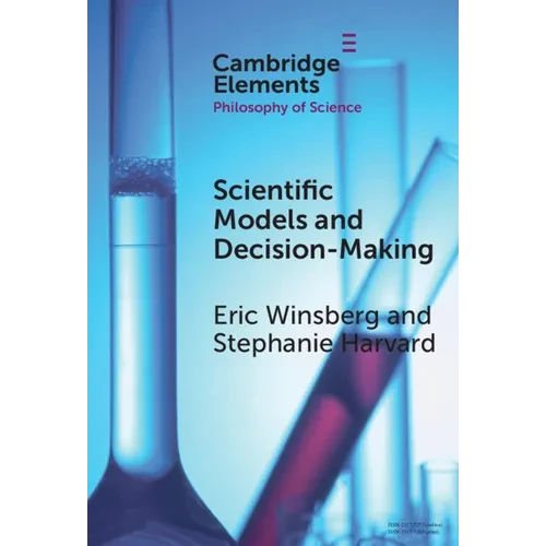 Scientific Models and Decision Making - Hardcover