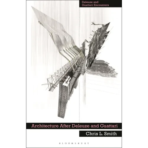 Architecture After Deleuze and Guattari - Paperback