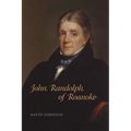John Randolph of Roanoke - Paperback