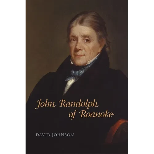John Randolph of Roanoke - Paperback