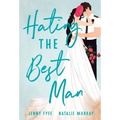 Hating the Best Man - Hardcover