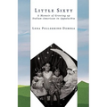 Little Sixty: A Memoir of Growing Up Italian-American in Appalachia - Paperback