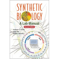 Synthetic Biology: A Lab Manual (Second Edition) - Paperback