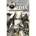 THE BATTLE OF BUENA VISTA With The Operations Of The "Army Of Occupation" For One Month - Paperback