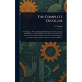 The Complete Distiller - Hardcover