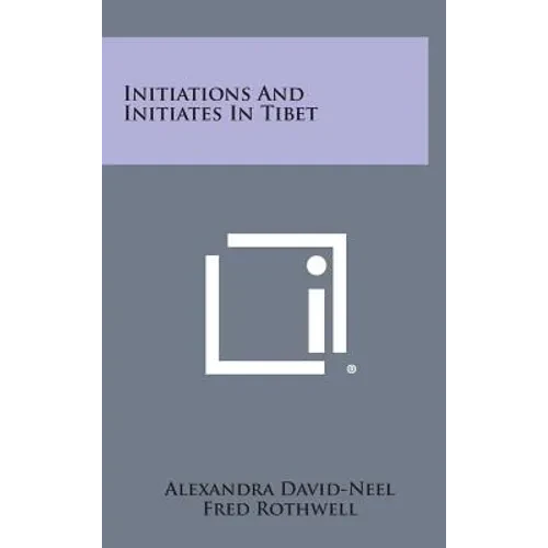 Initiations and Initiates in Tibet - Hardcover