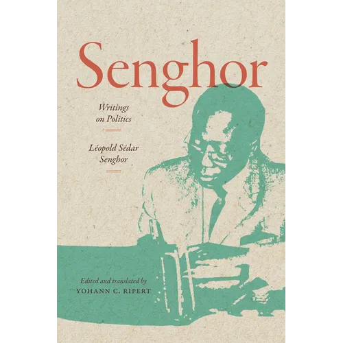 Senghor : Écrits politiques - Broché