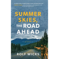 Summer Skies, the Road Ahead - Hardcover