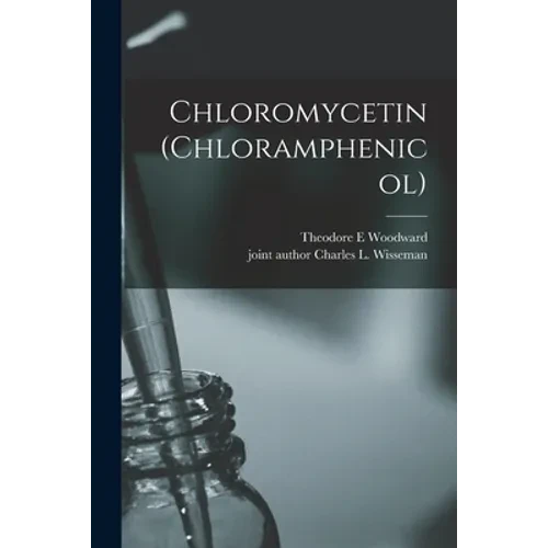 Chloromycetin (chloramphenicol) - Paperback