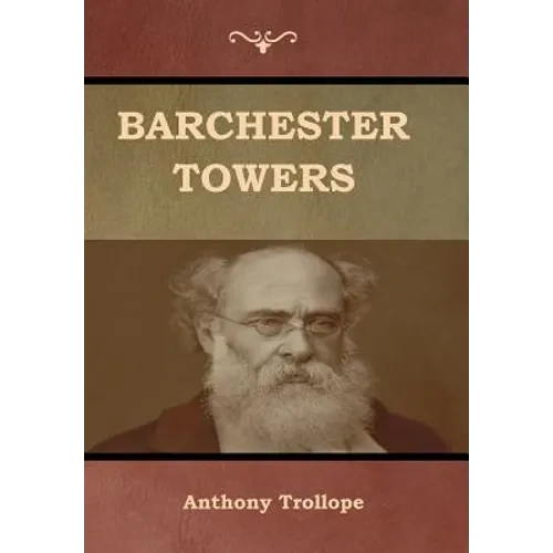 Barchester Towers - Hardcover
