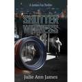 Shutter Witness, A Jordan Fox Thriller