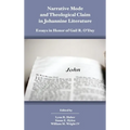 Narrative Mode and Theological Claim in Johannine Literature: Essays in Honor of Gail R. O'Day - Hardcover