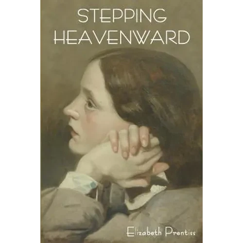 Stepping Heavenward - Paperback