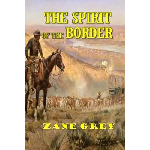 The Spirit of the Border - Paperback