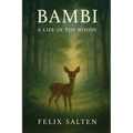 Bambi: A Life in the Woods