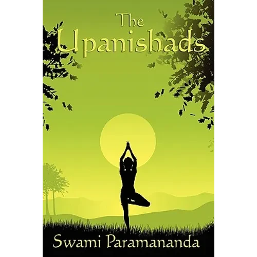 The Upanishads: A Classical Translation of Vedantic Wisdom - Paperback
