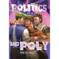 Politics and Poly - Hardcover