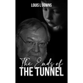 The Ends Of The Tunnel - Hardcover