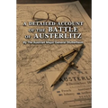 A DETAILED ACCOUNT OF THE BATTLE OF AUSTERLITZ By The Austrian Major General Stutterheim - Hardcover