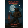 The Dancing Wolfeman - Hardcover