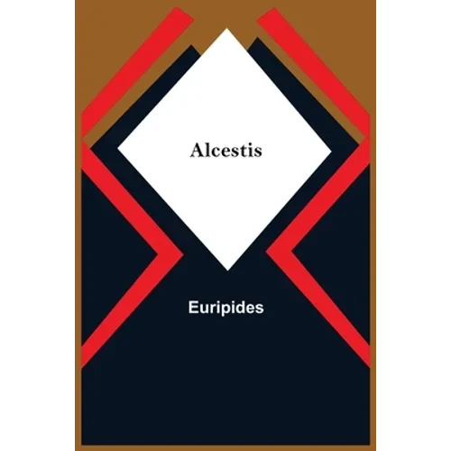 Alcestis - Paperback