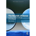 The Bounds of Sense: An Essay on Kant's Critique of Pure Reason - Paperback