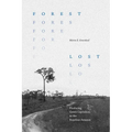 Forest Lost: Producing Green Capitalism in the Brazilian Amazon - Hardcover