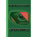 The Discourses of Epictetus - Paperback