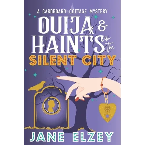 Ouija & Haints in the Silent City - Paperback