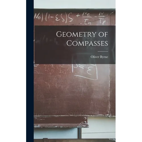 Geometry of Compasses - Hardcover