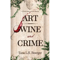 Art, Wine, and Crime - Paperback