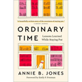 Ordinary Time: Lessons Learned While Staying Put - Paperback
