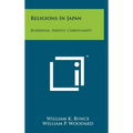 Religions In Japan: Buddhism, Shinto, Christianity - Hardcover