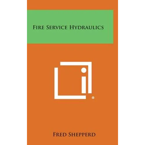 Fire Service Hydraulics - Hardcover