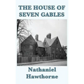 The House of Seven Gables - Hardcover