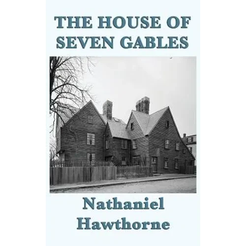 The House of Seven Gables - Hardcover