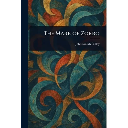 The Mark of Zorro - Paperback