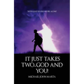It Just Takes Two - God and You - Paperback
