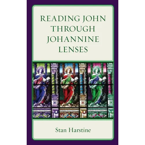 Reading John Through Johannine Lenses - Paperback