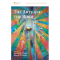 The Arts and the Bible - Hardcover